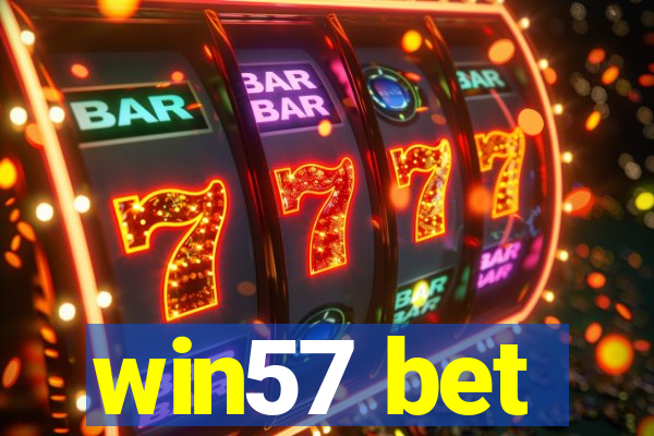 win57 bet