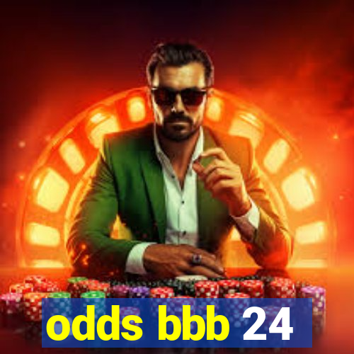 odds bbb 24