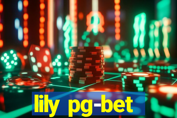 lily pg-bet