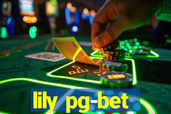 lily pg-bet