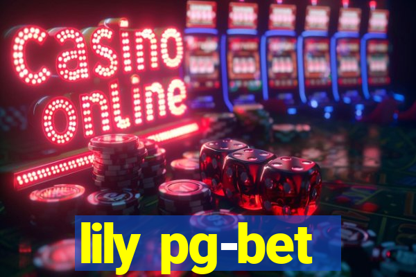 lily pg-bet