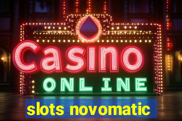 slots novomatic