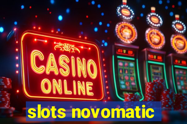 slots novomatic