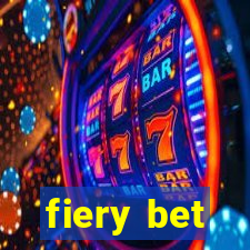 fiery bet