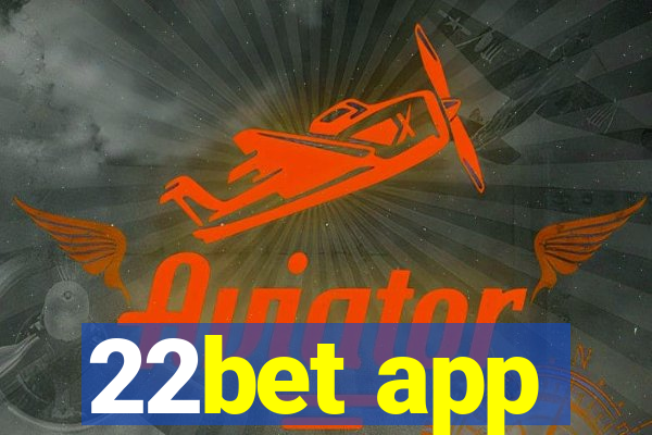 22bet app