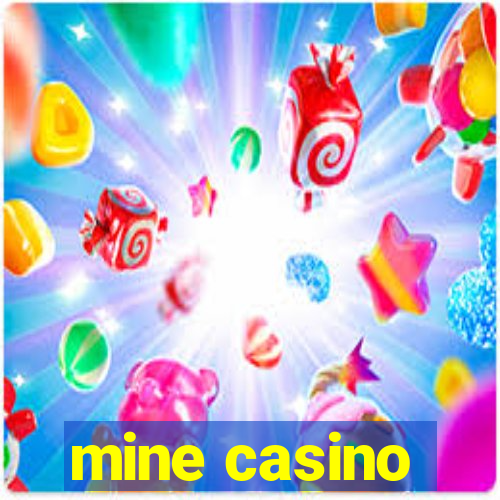 mine casino