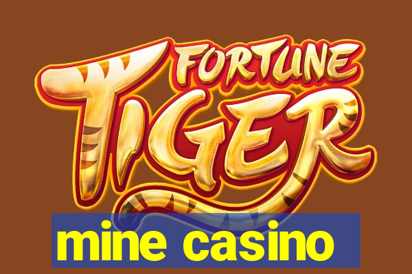 mine casino