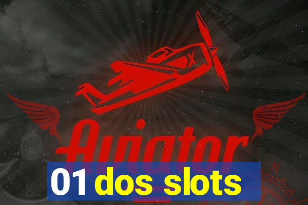 01 dos slots