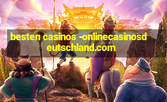 besten casinos -onlinecasinosdeutschland.com