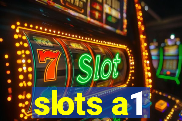 slots a1