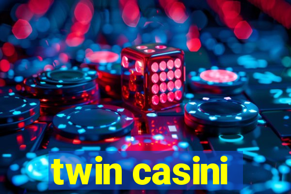 twin casini