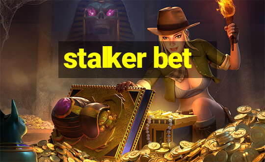 stalker bet