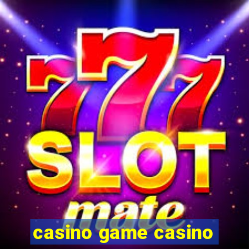 casino game casino