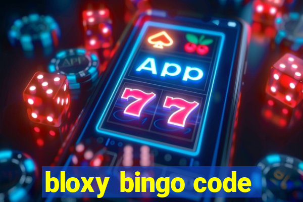 bloxy bingo code