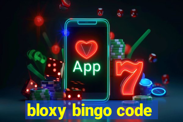 bloxy bingo code