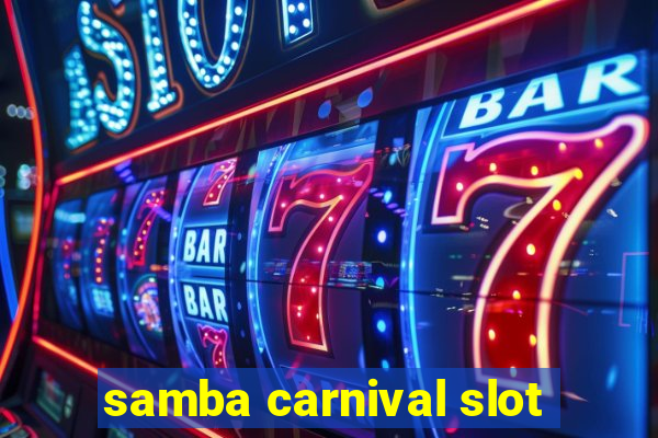 samba carnival slot