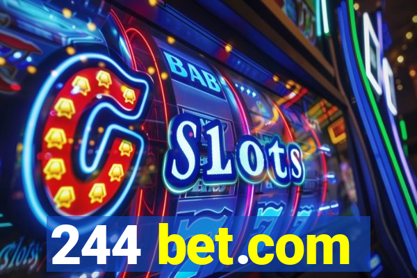 244 bet.com