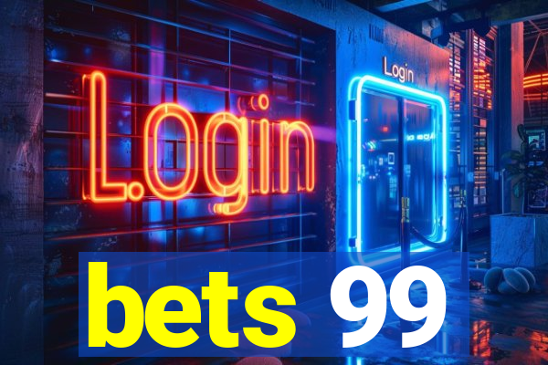 bets 99