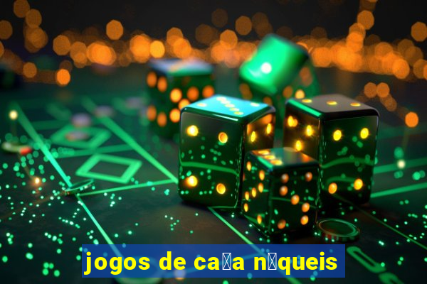 jogos de ca莽a n铆queis