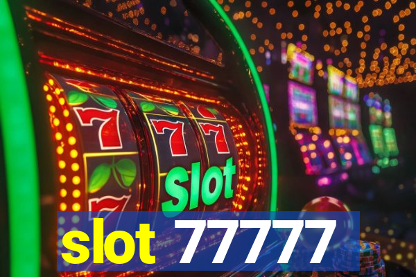 slot 77777