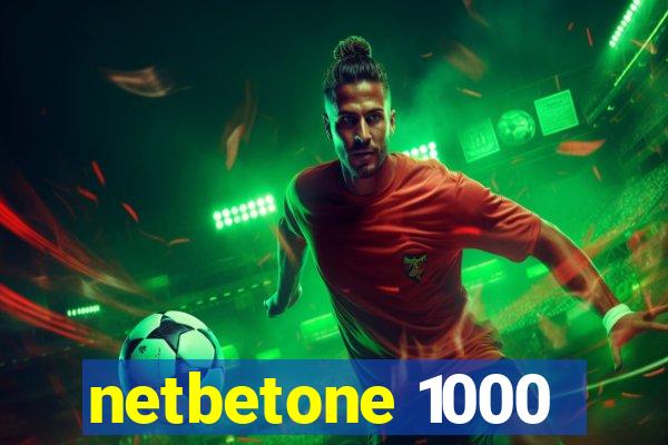 netbetone 1000