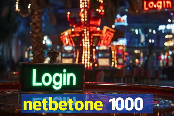 netbetone 1000