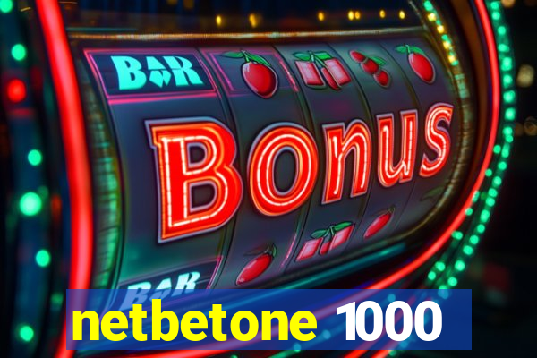 netbetone 1000