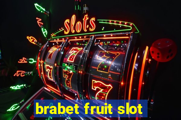 brabet fruit slot