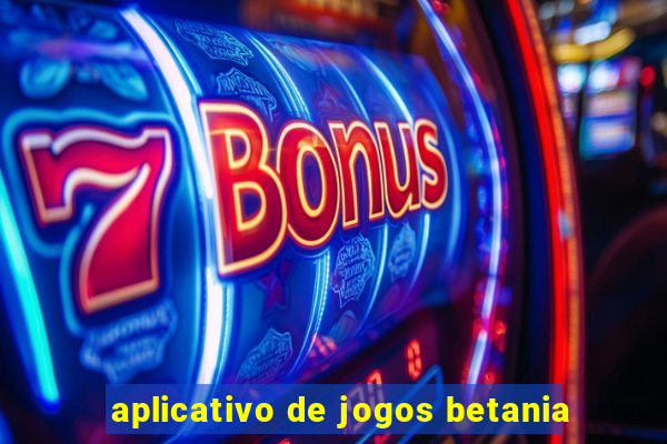 aplicativo de jogos betania