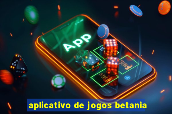 aplicativo de jogos betania