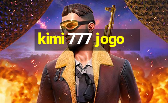 kimi 777 jogo