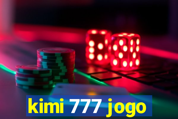 kimi 777 jogo