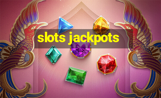 slots jackpots