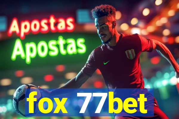 fox 77bet