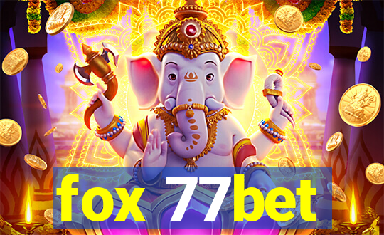 fox 77bet