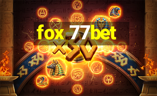 fox 77bet