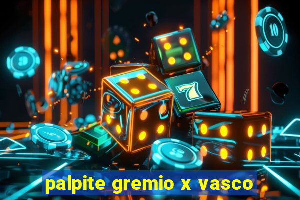 palpite gremio x vasco