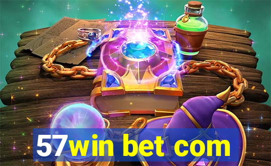 57win bet com