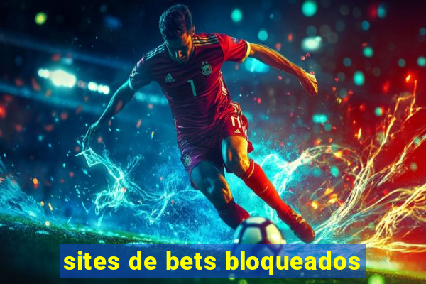 sites de bets bloqueados