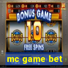 mc game bet