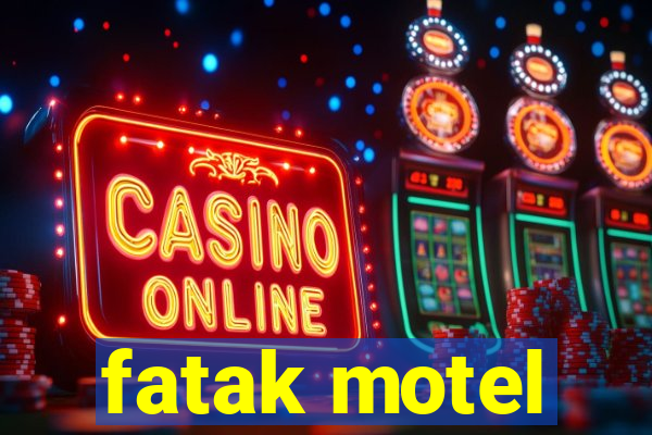 fatak motel