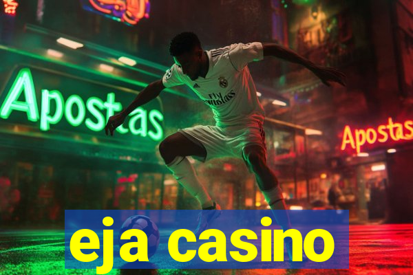 eja casino