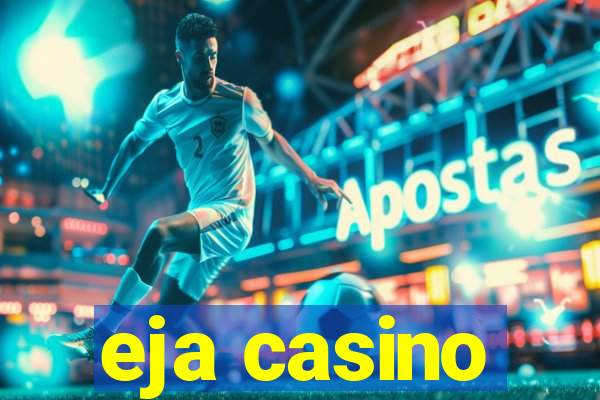 eja casino