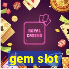 gem slot