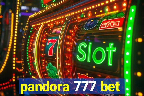 pandora 777 bet