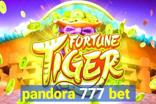 pandora 777 bet