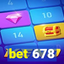 bet 678