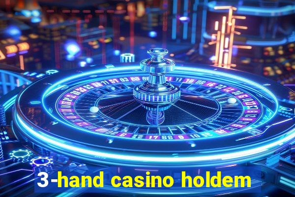 3-hand casino holdem