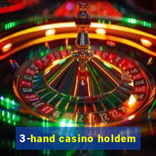 3-hand casino holdem