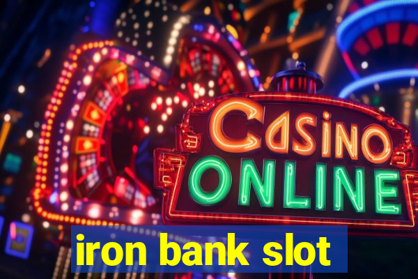 iron bank slot